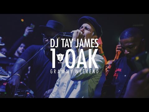 DJ Tay James @ 1Oak Los Angeles #GrammyWeekend