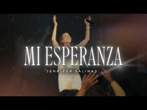 Mi Esperanza - Jennifer Salinas (Video Oficial)