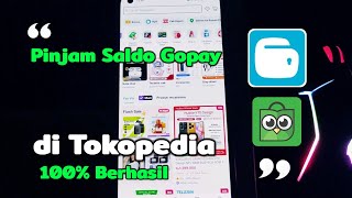 Download lagu Cara Pinjam Saldo Gopay di Tokopedia 100% Berhasil  mp3