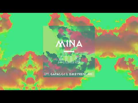 Mina - Allo (feat. Gafacci & Omo Frenchie)