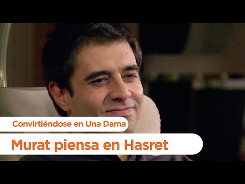 Murat piensa en Hasret - Convirtiéndose en Una Dama | Gönülcelen