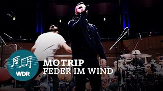 MoTrip - Feder im Wind | WDR Funkhausorchester