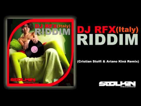 DJ RFX (Italy) - Riddim (Cristian Stolfi & Ariano Kinà Remix)