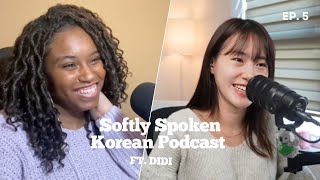 Natural Korean Conversation with Didi | Softly Spoken Korean Podcast