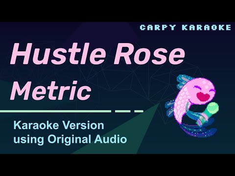 Hustle Rose - Metric