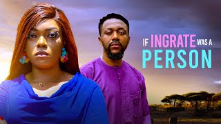 IF INGRATE IS A PERSON mr aloy, Latest movie 2025, New Nigerian Movies 2025,African movies New movie