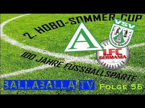 BallaBalla TV - Folge 56 Hobo Cup 2019: VSV Hohenbostel - Arminia Hannover - Germania Egestorf