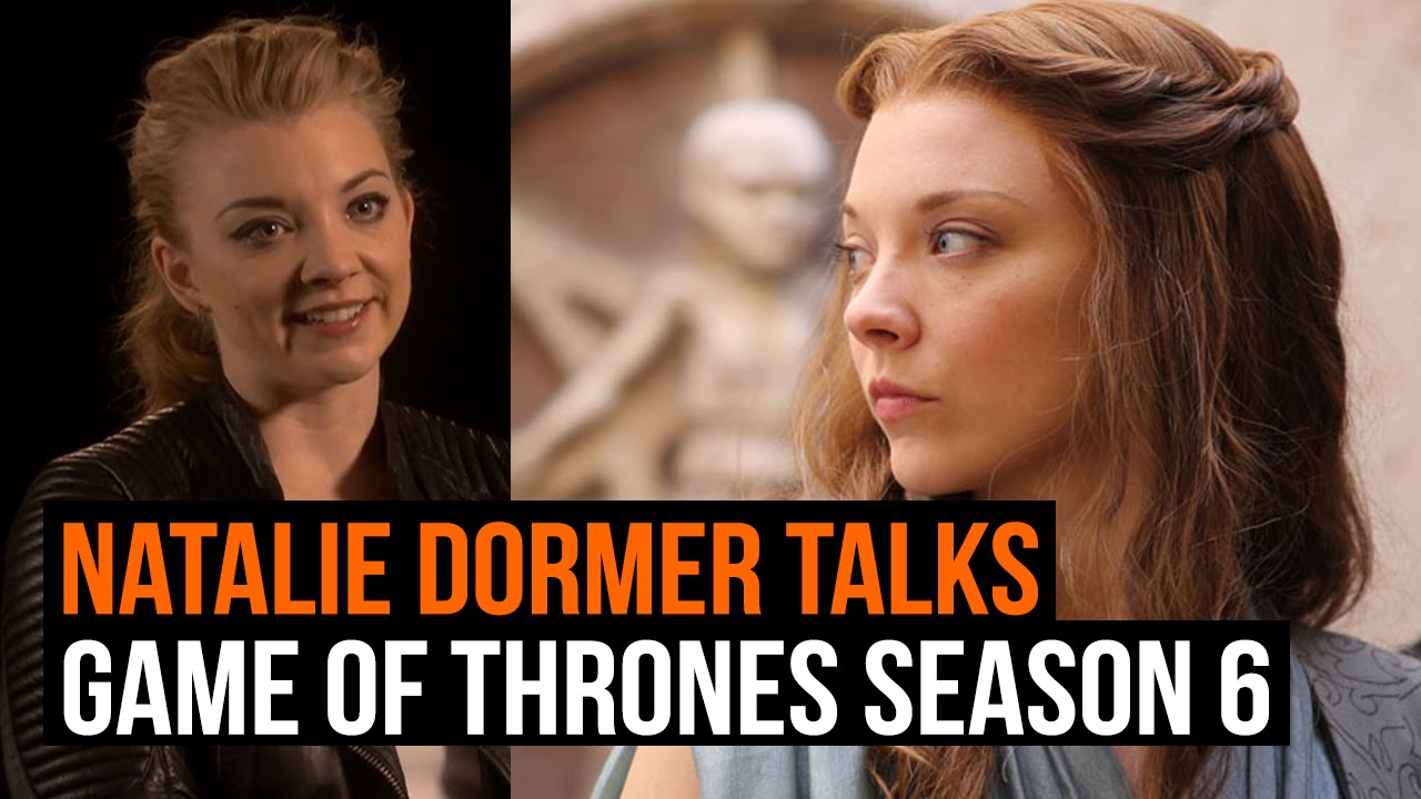 Natalie Dormer talks Game of Thrones season 6: 