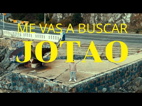 Me vas a Buscar - JotaO