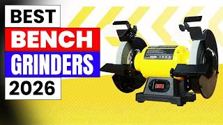 The Best Bench Grinders That Actually Work