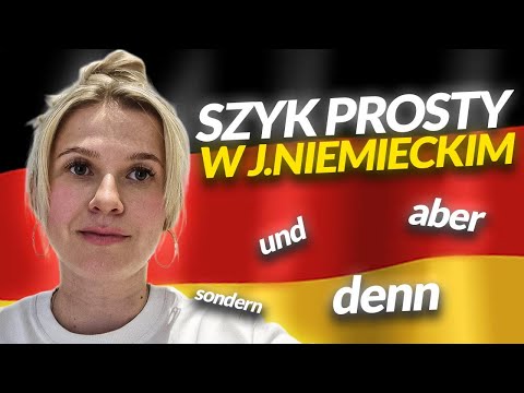 SZYK PROSTY W JĘZYKU NIEMIECKIM- SZYK WYRAZÓW W ZDANIU- BUDOWANIE ZDAŃ- NAUCZ SIĘ I STOSUJ JUŻ DZIŚ!