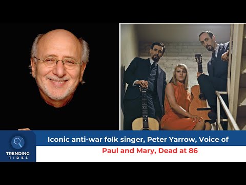 Peter Yarrow (Peter, Paul & Mary) PASSES AWAY at the age of 86 || Trending Tides