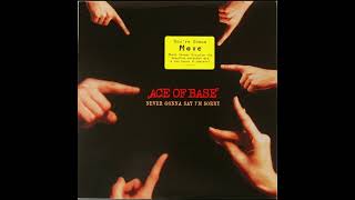 Ace Of Base - Never Gonna Say I'm Sorry (Extended Version)