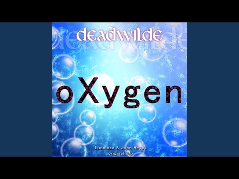 Oxygen (Ludoloza & John Revox Original Mix)