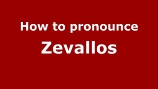 How to pronounce Zevallos