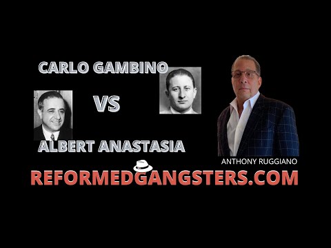 Carlo Gambino vs  Albert Anastasia The Story I Got From My Father Fat Andy Ruggiano