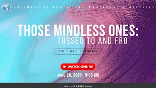 Those Mindless Ones: Tossed To and Fro