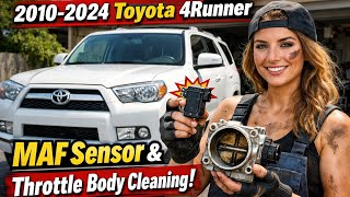 2010-2024 Toyota 4runner MAF sensor and Throttle body cleaning