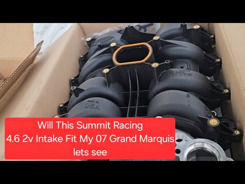 Summit Racing - 4.6 2v Intake Best For The Price?  Grand Marquis, Crown Vic, Lincoln Town Car 