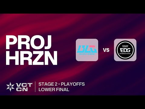 BLG vs EDG | Lower Final | VCT CN Stage 2 Playoffs | Project Horizon | Community English Costream