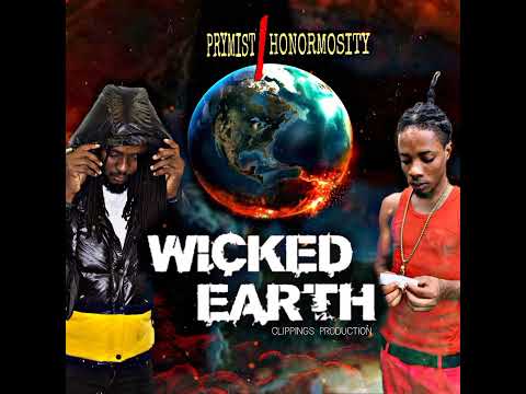 Prymist , Honormosity - Wicked Earth (More Trouble Riddim​)
