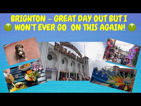 BRIGHTON - I WON’T HAVE A GO AT THIS AGAIN! - BUT A GREAT DAY OUT!!