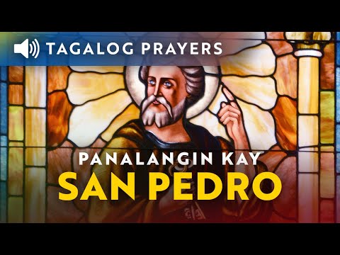 Panalangin kay San Pedro Apostol • Tagalog Prayer to Saint Peter the Apostle