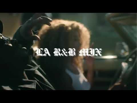 LA R&B MIX PLAYLIST BLXST, STEVEN G, BINO RIDEAUX, WALLIE & MORE!