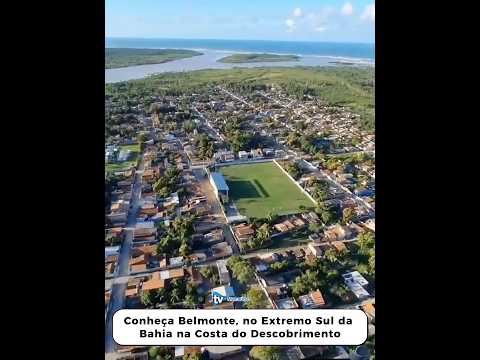Conheça Belmonte, no Extremo Sul da Bahia. Localizada na Costa do Descobrimento