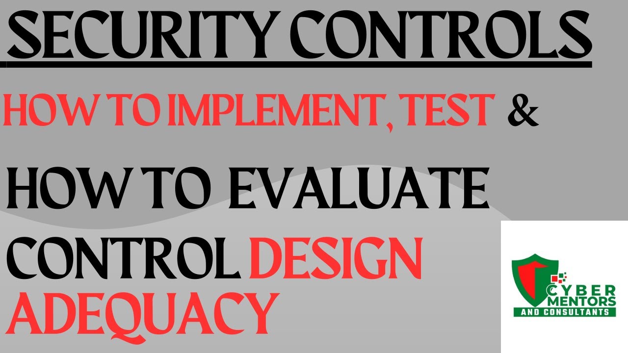 How to test if Security Controls are Well Designed and Effective