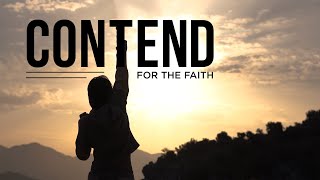 Contend for the Faith
