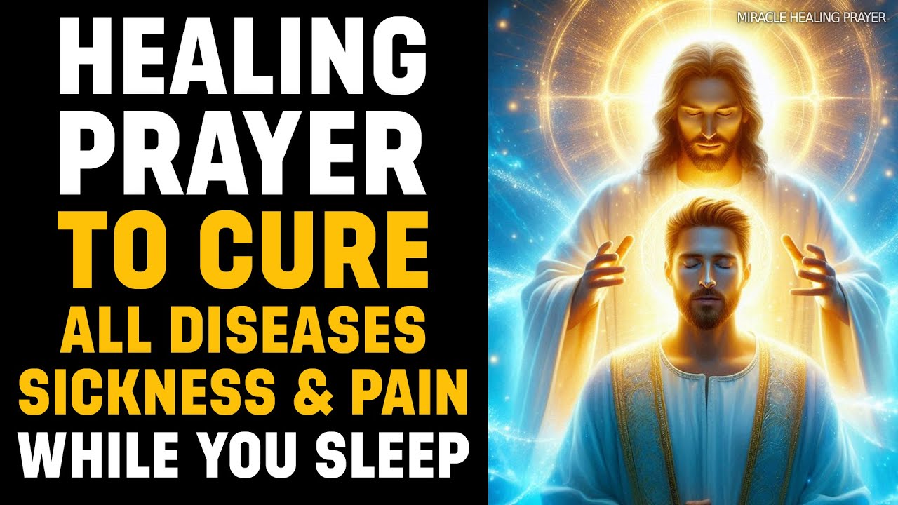 Healing Prayer: Asking God to CURE All Diseases, Sickness & Pain | THIS IS URGENT - DON'T SKIP