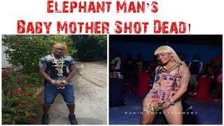 Popular Jamaican Dancehall Artiste Elephant Man’s Baby Mother Brutally Murdered!