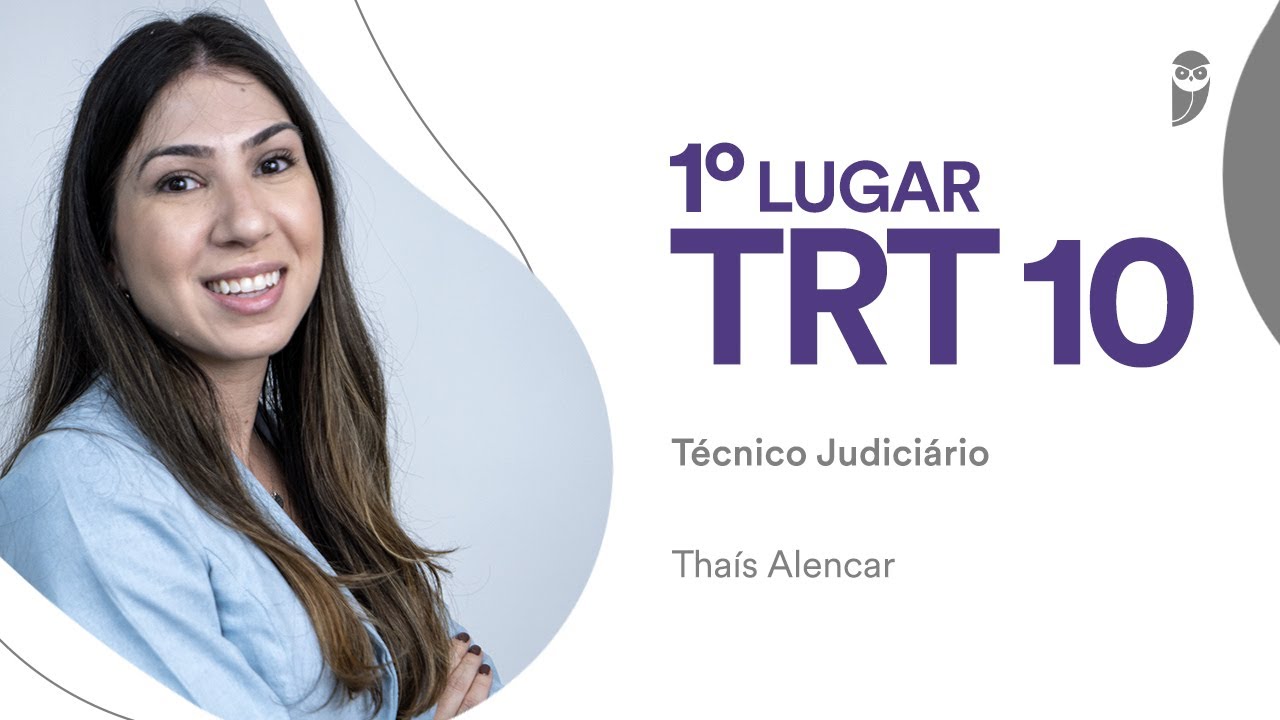 Baile dos Primeiros: entrevista com Thaís Alencar, aprovada em 1º lugar no TRT 10 para TJAA