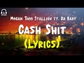 Megan Thee Stallion Cash Shit Ft Da Baby Lyrics
