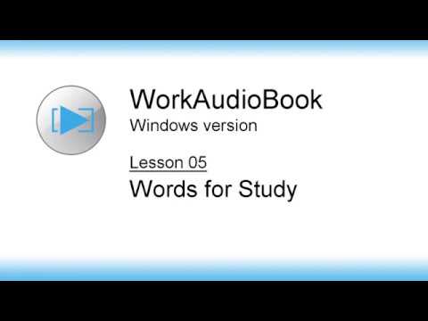 WorkAudioBook for Windows – Lesson 05: Words for study