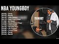 Nba Youngboy Greatest Hits Full Album ️ Full Album ️ Top 10 Hits Of All Time