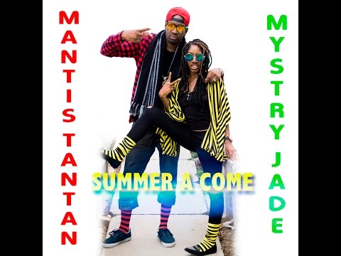Mantis TanTan & Mystry Jade - Summer A Come (Official Video)
