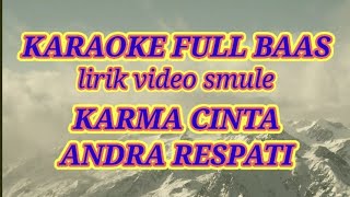 Download lagu kutuang rasa hanya untukmu KARAOKE - KARMA CINTA mp3