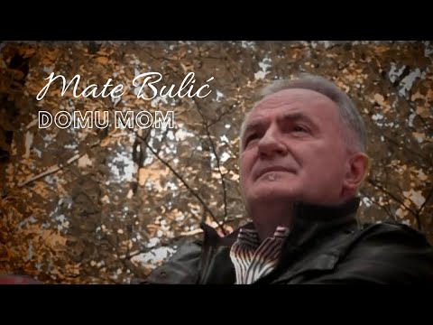 MATE BULIĆ- DOMU MOM