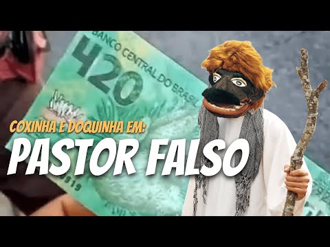 , title : 'Coxinha e Doquinha em: Pastor Falso'