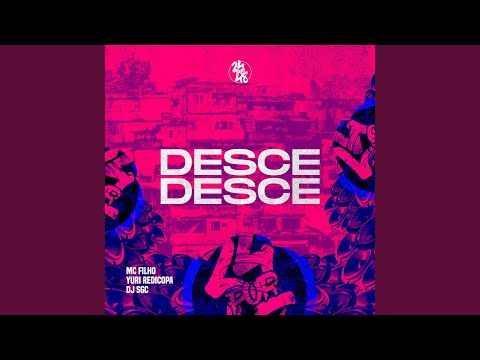Desce, Desce