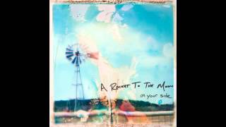A Rocket To The Moon - On Your Side (2010) Deluxe Version FULL ALBUM
