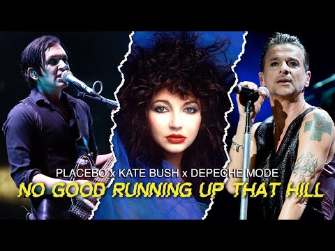 Depeche Mode x Placebo x Kate Bush x Delta Empire - No Good Running Up That Hill (Mashup)