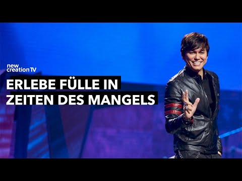 Erlebe Fülle in Zeiten des Mangels – Joseph Prince I New Creation TV Deutsch