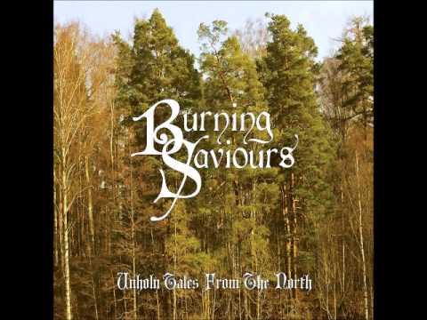 Burning Saviours - Your Love Hurts Like Fire (New Song 2015)