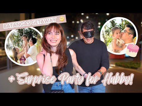 BATANGAS GETAWAY + SURPRISE PARTY FOR HUBBY | Jessy Mendiola