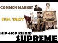 Common Market - Gol'dust