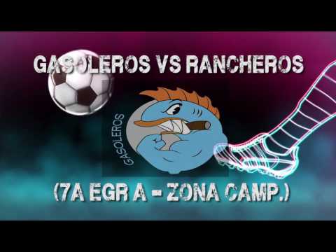 3 GASOLEROS vs RANCHEROS 0 - 7a Egr A – zona Camp - 13/11/2016