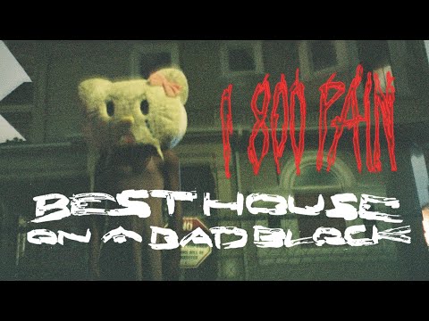 1 800 PAIN - BEST HOUSE ON A BAD BLOCK (FULL ALBUM)